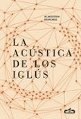 la acustica de los iglus