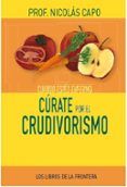curate por el crudivorismo