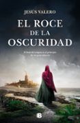 el roce de la oscuridad
