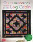 quilts modernos con el diseno log cabin