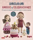 amigurumi amigos y celebraciones