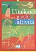 l italiano con giochi e attivita (livello intermedio inferiore)