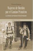 viajeros de bordon por el camino primitivo
