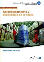 Aprovisionamiento y almacenaje en la venta. . Familia profesional Comercio y marketing. Certificados de profesionalidad