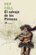 el salvaje de los pirineos (premi sant joan 2005)