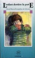 l enfant darriere la porte nivel b (intermedio) (2nd ed)