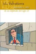 Ascensión y caída de un diputado del siglo 21