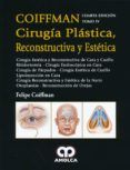 coiffman cirugia plastica reconstructiva y estetica tomo iv