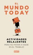 Actividades relajantes para no matar a nadie en el trabajo