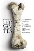 el casamiento engañoso / coloquio de los perros: novelas ejemplares