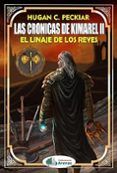 las cronicas de kimarel ii el linaje de los reyes