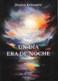 un dia era de noche