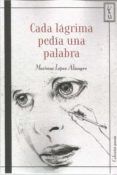 cada lagrima pedia una palabra