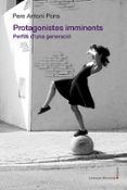 protagonistes imminents perfils d una generacio