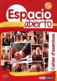 espacio abierto niveau 1 cahier d exercices