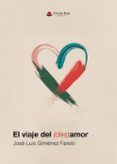 el viaje del desamor