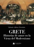 Grete. Historias de amor en la Viena del Modernismo