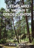 el templario de valsain y otros cuentos tres cuentos de hadas y no pa