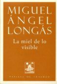 la miel de lo visible