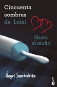 50 sombras de luisi hasta el mono