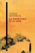 la escritura o la vida