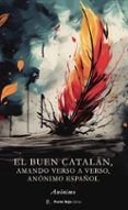 el buen catalan amando verso a verso anonimo espanol