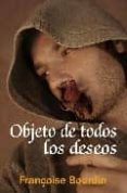 objeto de todos los deseos