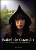 isabel de guzman la conquista de america
