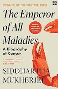 the emperor of all maladies a biography of cancer