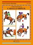 como montar un caballo dificil
