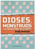 dioses monstruos y el melocotones de la suerte