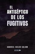 el antiseptico de los fugitivos