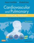 cardiovascular and pulmonary physical therapy evidence to practi ce 5