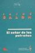 el señor de las patrañas