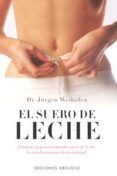 el suero de leche elimine la grasa tomando suero de leche la r evolu