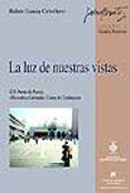 la luz de nuestras vistas xix premi de poesia divendres cultural s ci