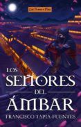 los senores del ambar