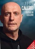 Julián Calero: Fútbol al rescate