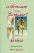 adelgazar y realzar la bellezar es facil
