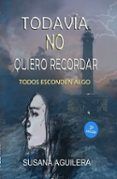 todavia no quiero recordar