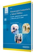 Fisioterapia Comunitaria y Salud Pública (+e-book)