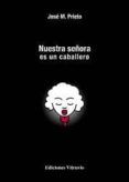 nuestra senora es un caballero
