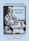 festina lente apresurate despacio