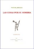 Las cosas por su sombra