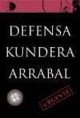 defensa kundera arrabal