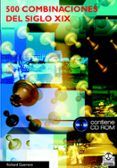 500 combinaciones del siglo xix contiene cd-rom