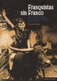 franquistas sin franco