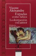 espadas como labios la destruccion o el amor