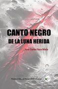 canto negro de la luna herida