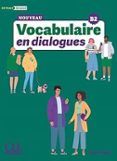 le nouveau vocabulaire en dialogues - niveau avance b2